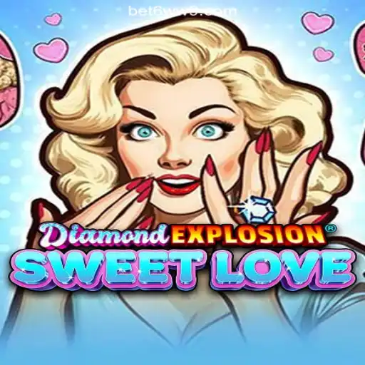 DiamondExplosionSweetLove: The Premier Slot Experience on 6WW9.COM