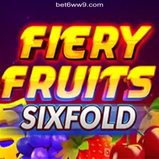 Discover FieryFruitsSixFold: Experience the Thrill on the 6WW9.COM Platform