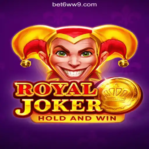 Exploring the Thrills of RoyalJoker: The #1 Slot Game on 6WW9.COM Platform-Oficial Slots Brasil